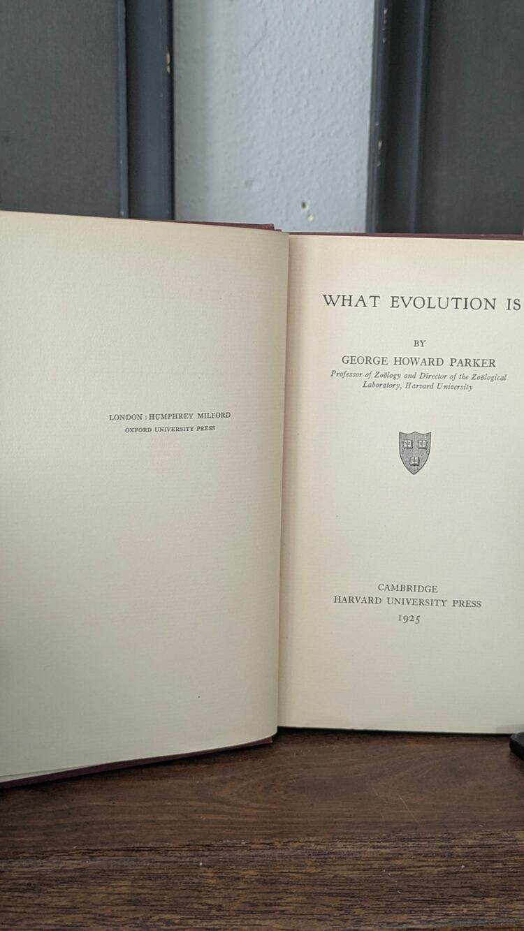What Evolution Is George Howard Parker 1925 Harvard Univ Press HC